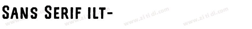 Sans Serif ilt字体转换 Sans Serif ilt字体转换
